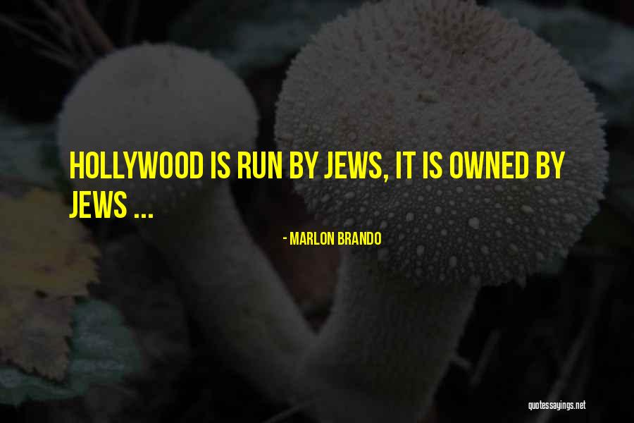 Owned It Quotes By Marlon Brando Owned It Quotes By Marlon Brando