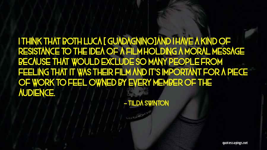 Owned It Quotes By Tilda Swinton Owned It Quotes By Tilda Swinton
