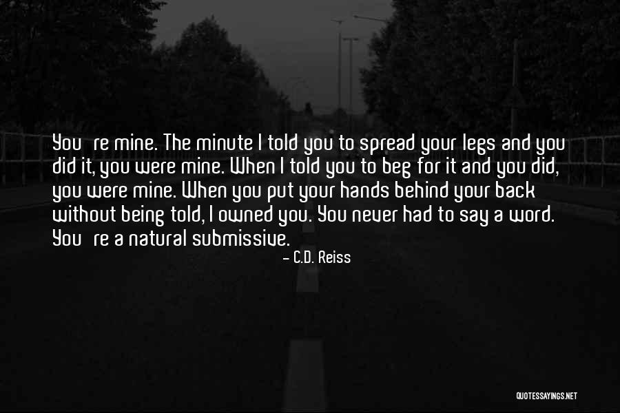 Owned Submissive Quotes By C.D. Reiss