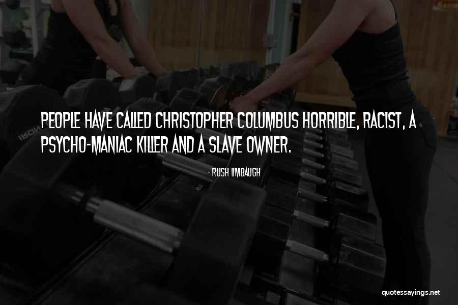 Owner Quotes By Rush Limbaugh Owner Quotes By Rush Limbaugh