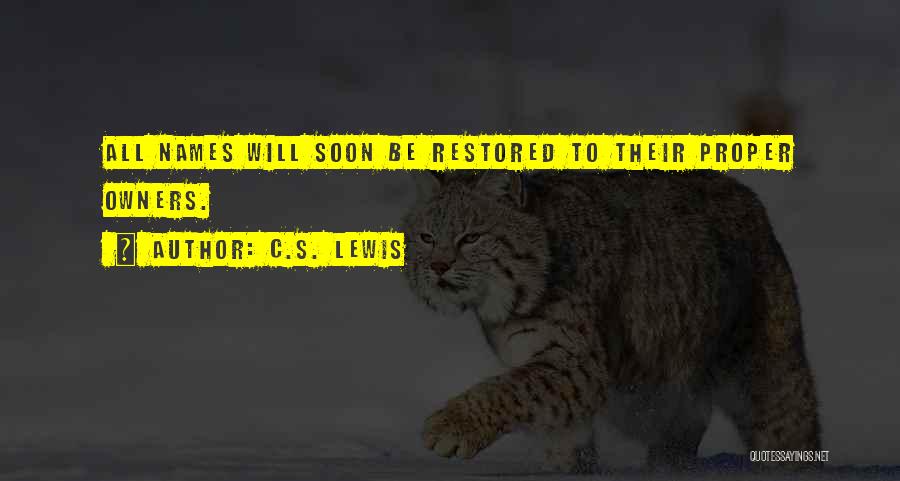 Owners Quotes By C.S. Lewis