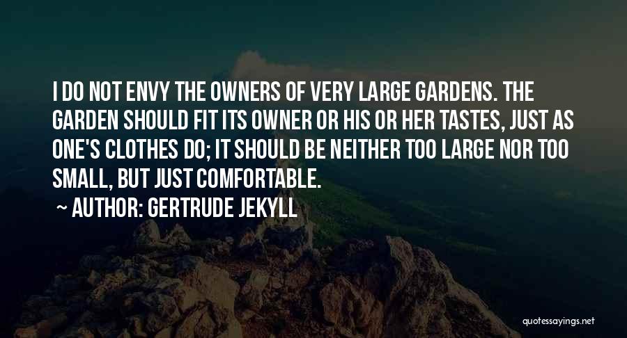 Owners Quotes By Gertrude Jekyll