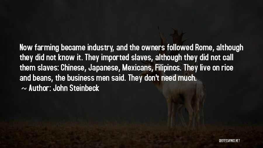 Owners Quotes By John Steinbeck