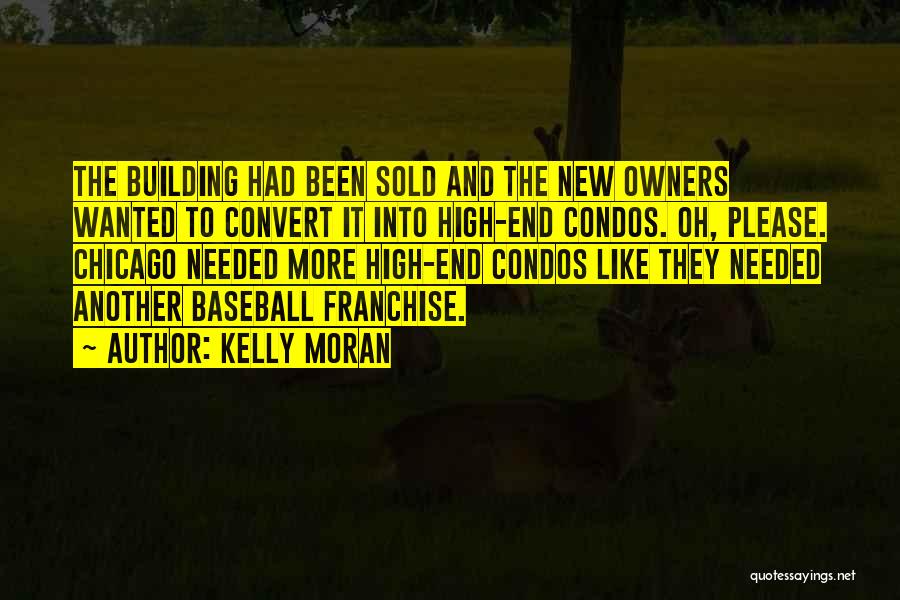 Owners Quotes By Kelly Moran