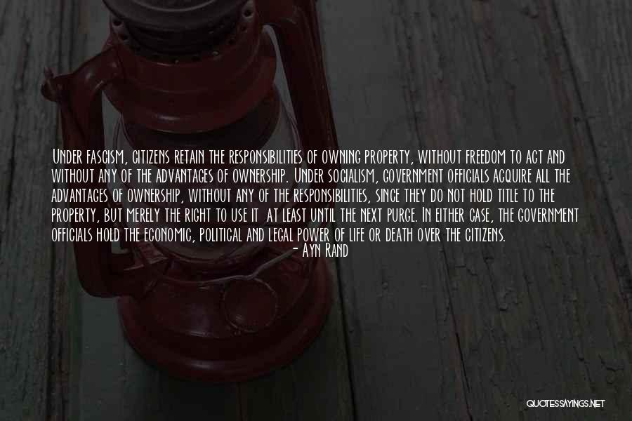 Ownership And Responsibility Quotes By Ayn Rand