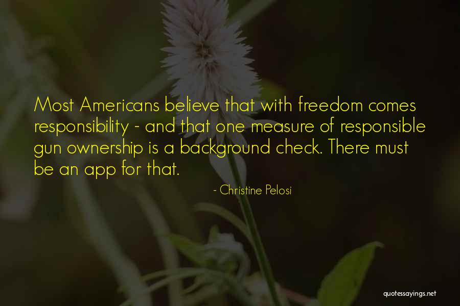 Ownership And Responsibility Quotes By Christine Pelosi