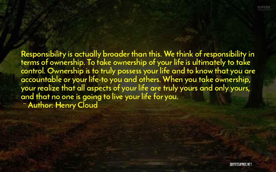 Ownership And Responsibility Quotes By Henry Cloud