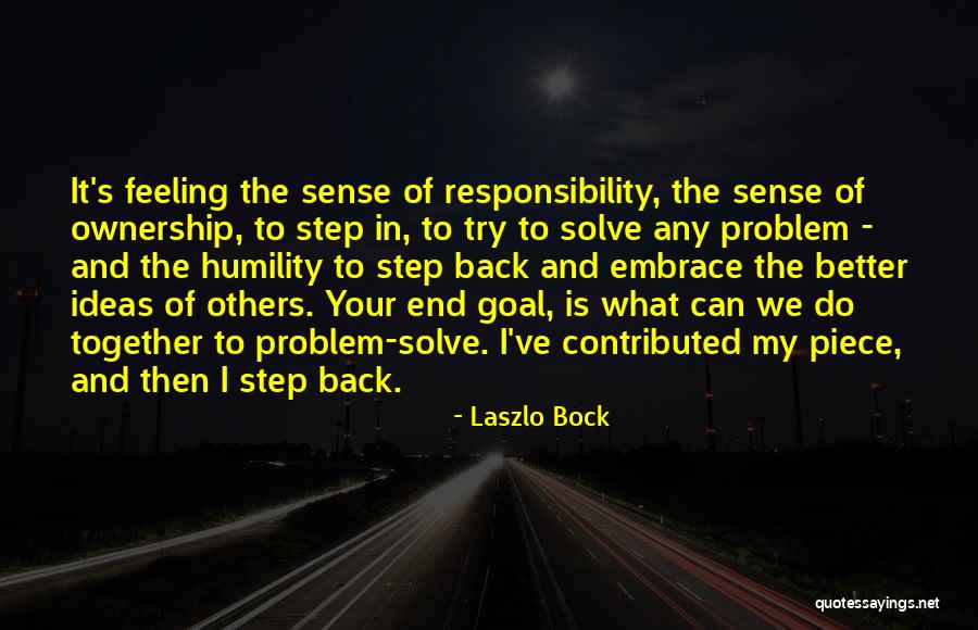 Ownership And Responsibility Quotes By Laszlo Bock