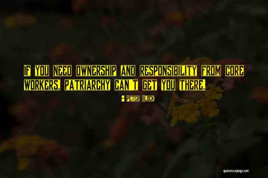 Ownership And Responsibility Quotes By Peter Block