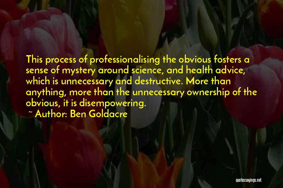 Ownership And Sense Of Self Quotes By Ben Goldacre