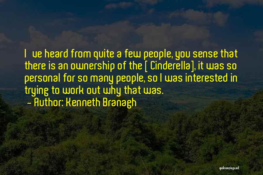 Ownership And Sense Of Self Quotes By Kenneth Branagh