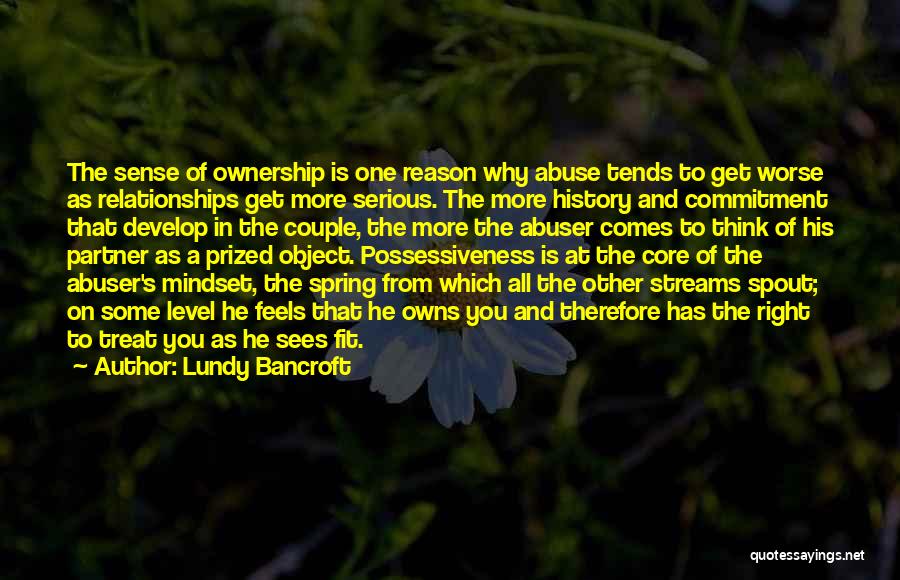 Ownership And Sense Of Self Quotes By Lundy Bancroft