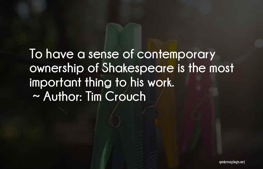 Ownership And Sense Of Self Quotes By Tim Crouch
