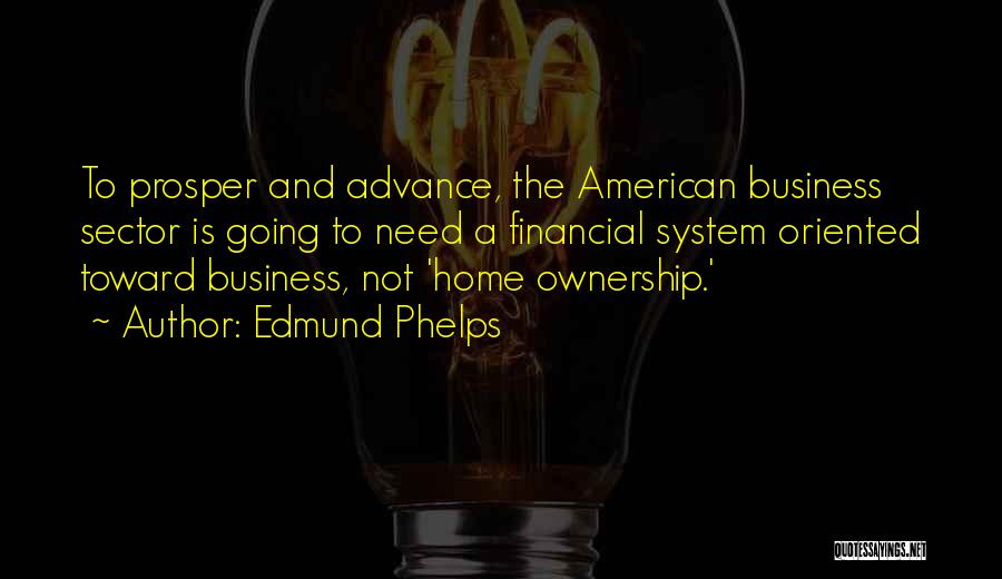 Ownership In Business Quotes By Edmund Phelps