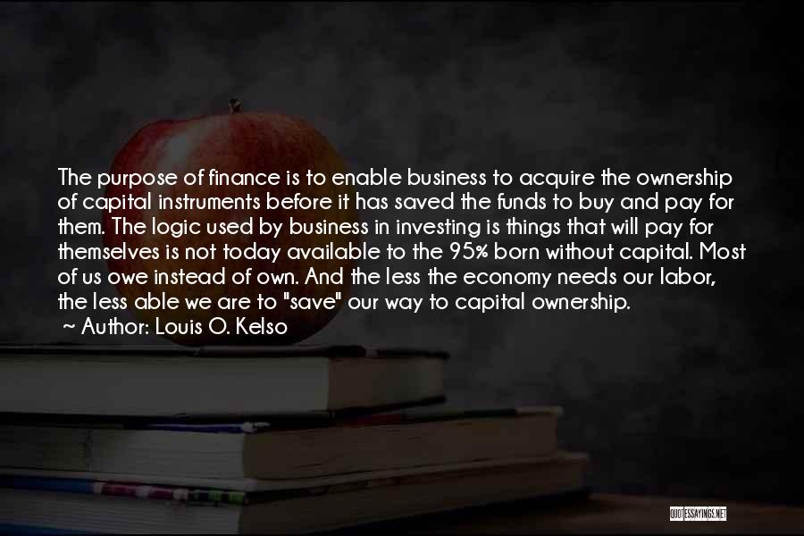 Ownership In Business Quotes By Louis O. Kelso