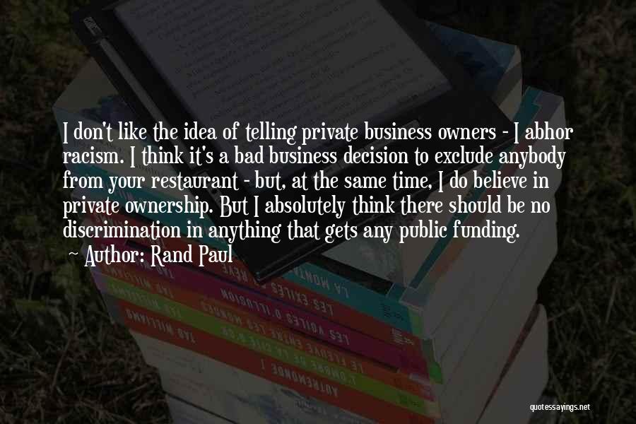 Ownership In Business Quotes By Rand Paul