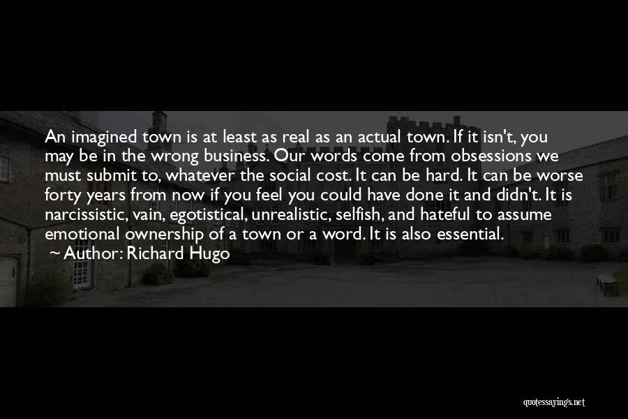 Ownership In Business Quotes By Richard Hugo