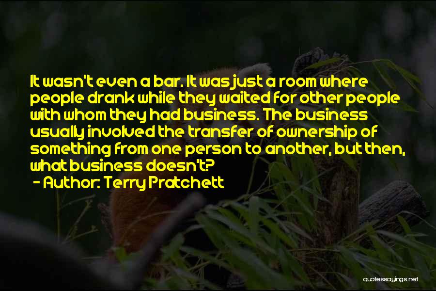 Ownership In Business Quotes By Terry Pratchett