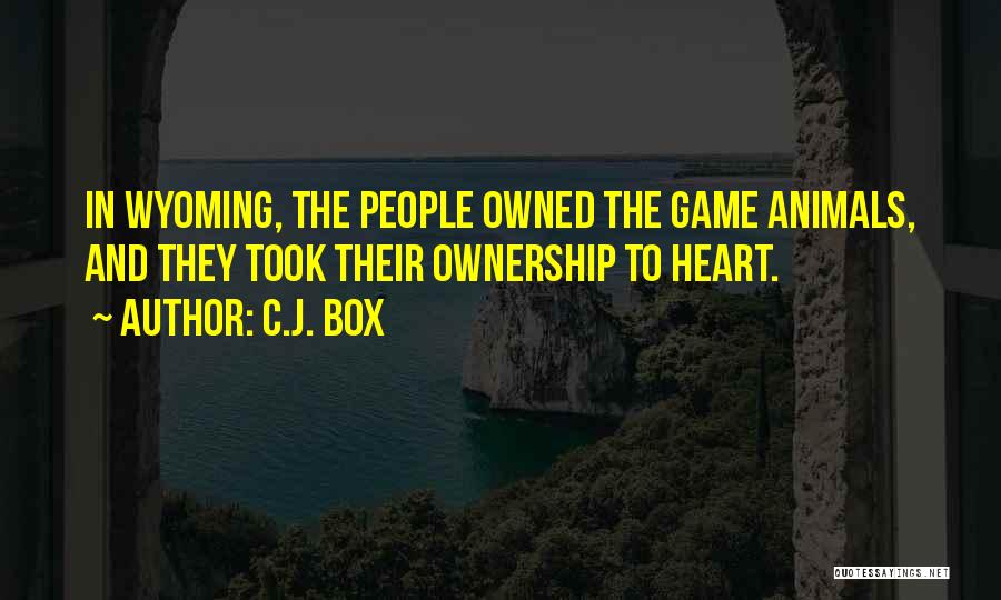 Ownership Quotes By C.J. Box