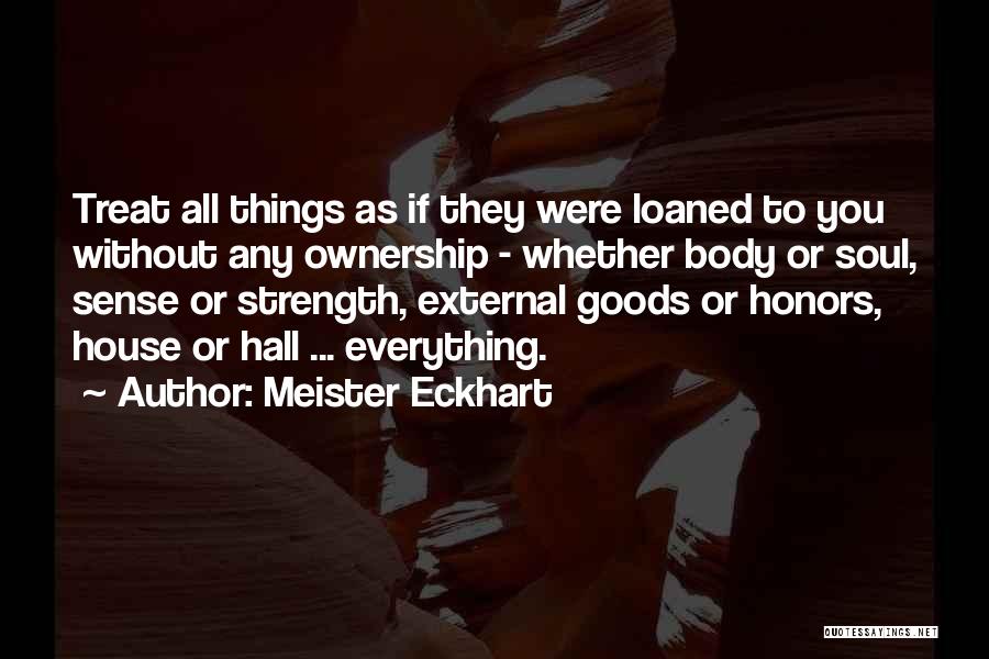 Ownership Quotes By Meister Eckhart