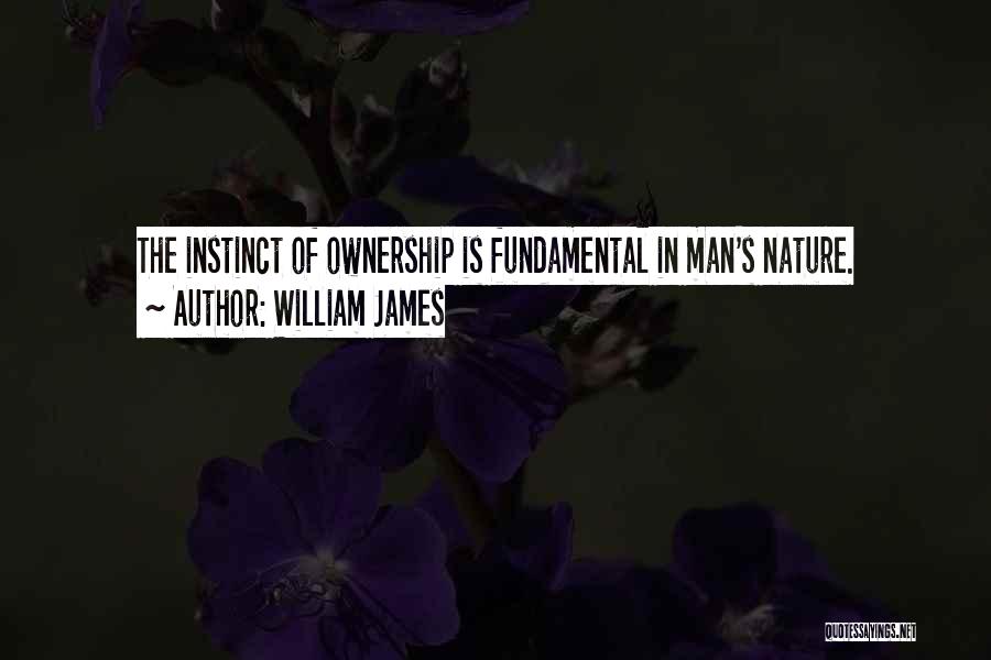 Ownership Quotes By William James