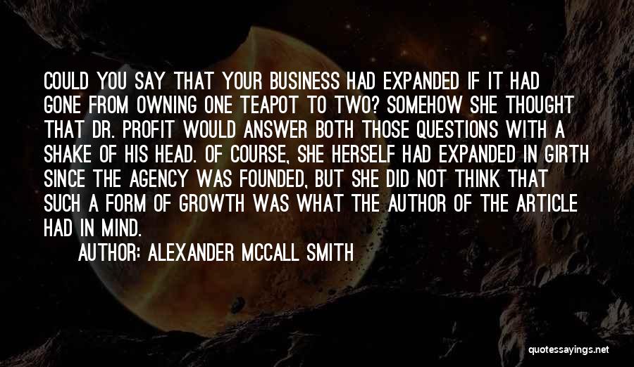 Owning A Business Quotes By Alexander McCall Smith