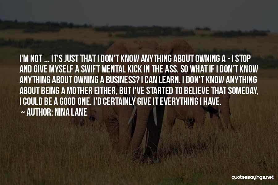Owning A Business Quotes By Nina Lane