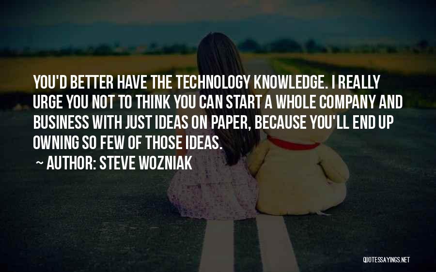 Owning A Business Quotes By Steve Wozniak