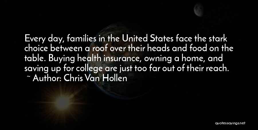 Owning A Home Quotes By Chris Van Hollen