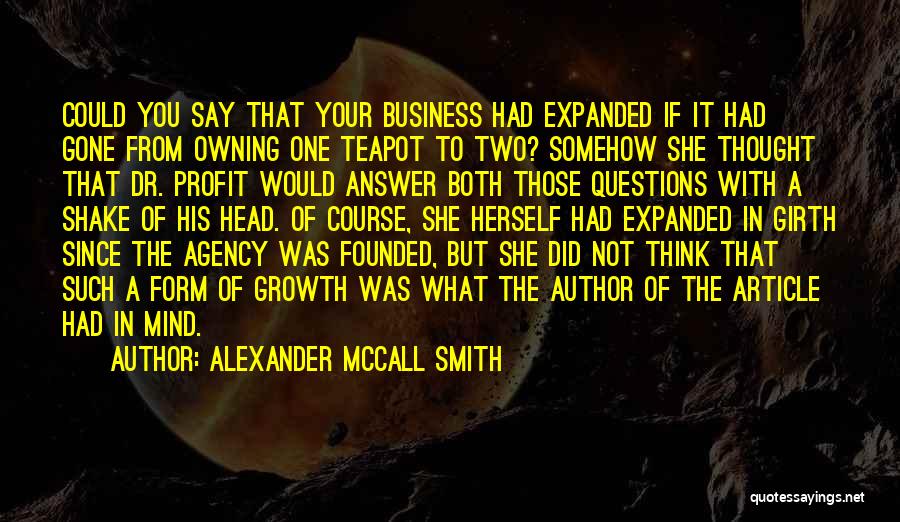 Owning Business Quotes By Alexander McCall Smith