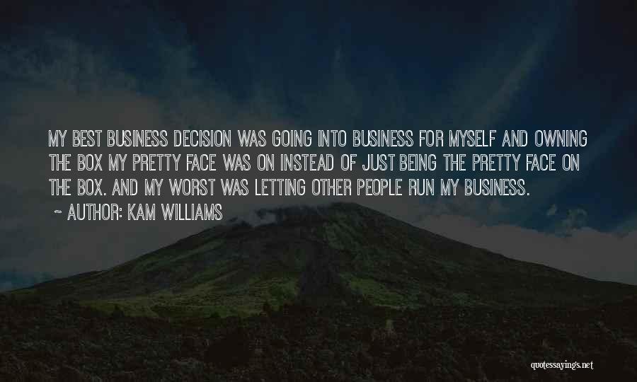 Owning Business Quotes By Kam Williams