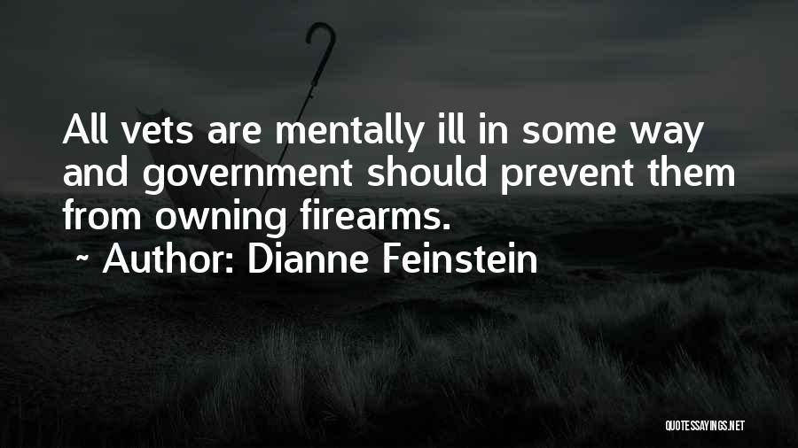 Owning Firearms Quotes By Dianne Feinstein