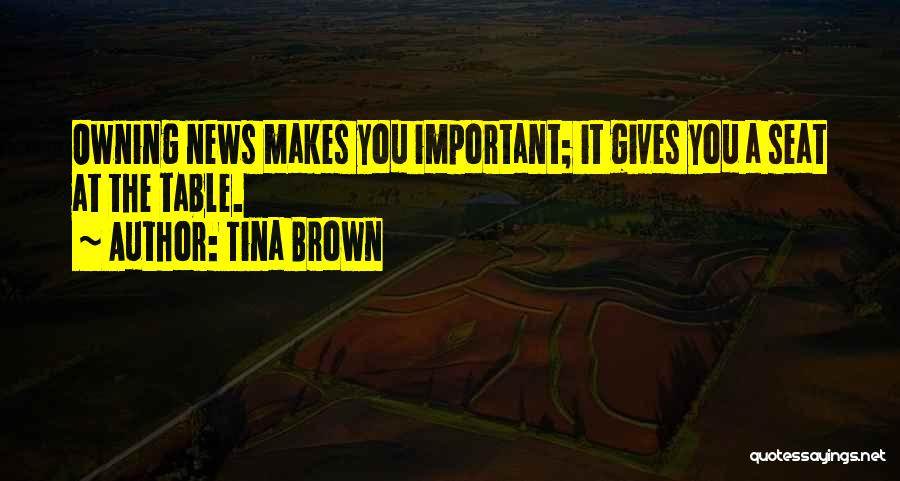 Owning It Quotes By Tina Brown