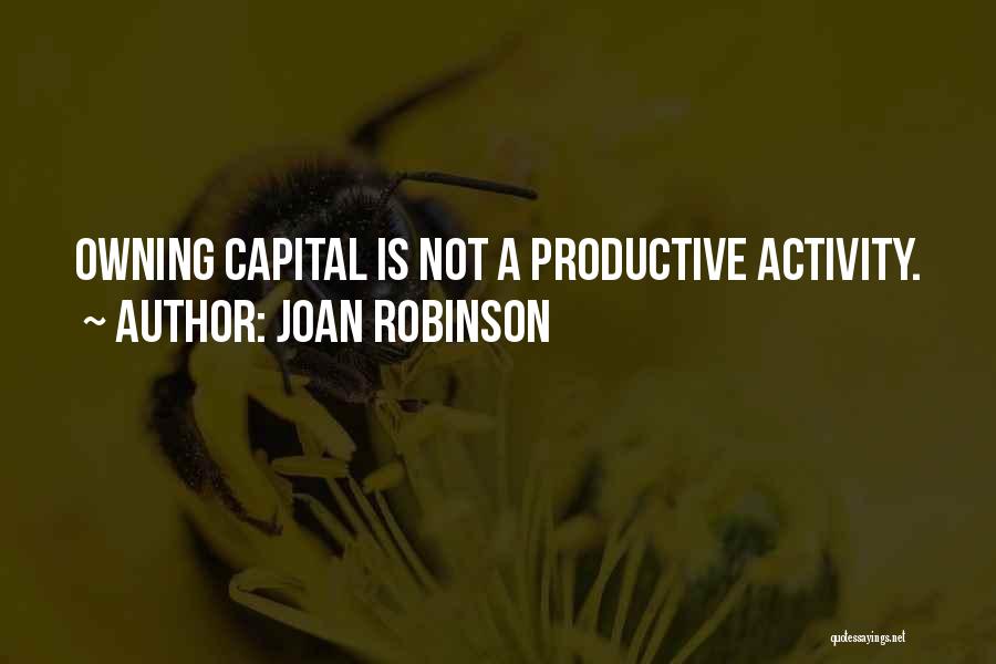 Owning Quotes By Joan Robinson