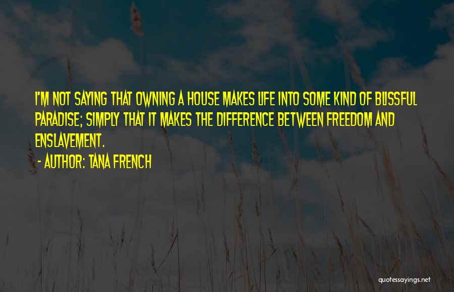 Owning Quotes By Tana French