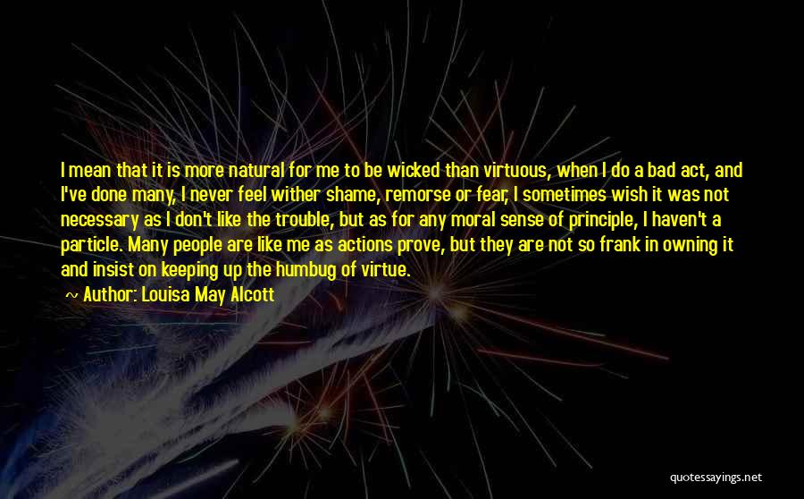 Owning Up Quotes By Louisa May Alcott