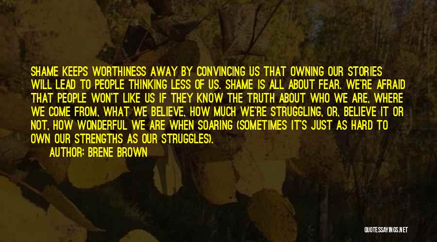 Owning Up To The Truth Quotes By Brene Brown