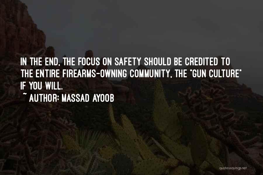 Owning Up To Your Responsibility Quotes By Massad Ayoob