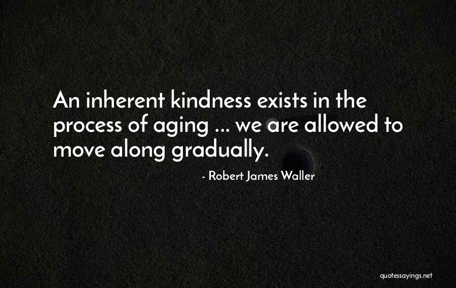 Owning Your Choices Quotes By Robert James Waller Owning Your Choices Quotes By Robert James Waller