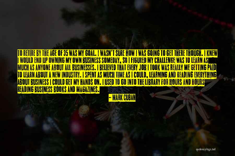 Owning Your Own Business Quotes By Mark Cuban Owning Your Own Business Quotes By Mark Cuban
