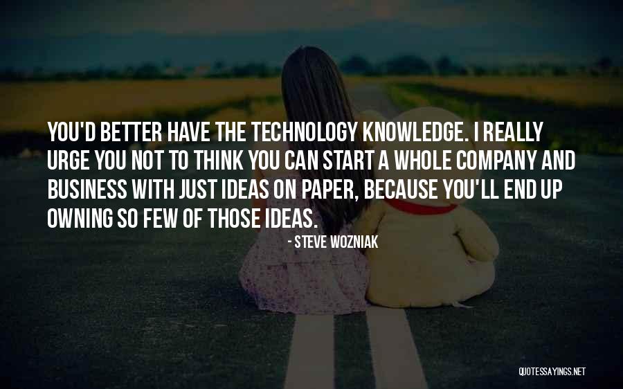 Owning Your Own Business Quotes By Steve Wozniak Owning Your Own Business Quotes By Steve Wozniak
