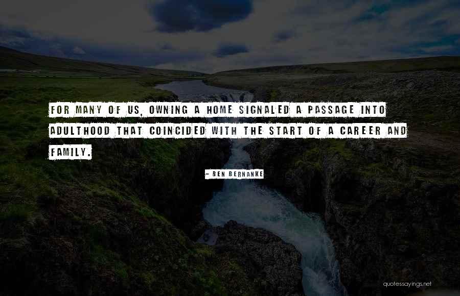 Owning Your Own Home Quotes By Ben Bernanke Owning Your Own Home Quotes By Ben Bernanke