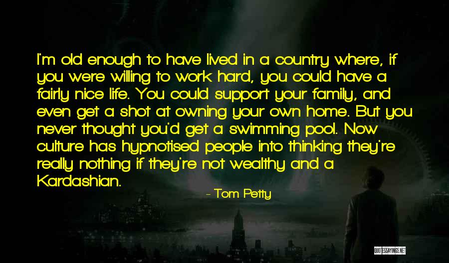 Owning Your Own Home Quotes By Tom Petty Owning Your Own Home Quotes By Tom Petty