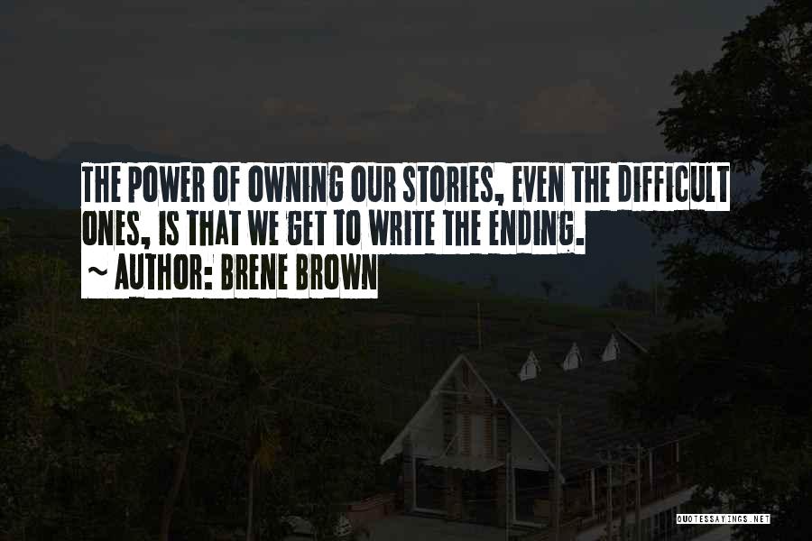 Owning Your Power Quotes By Brene Brown