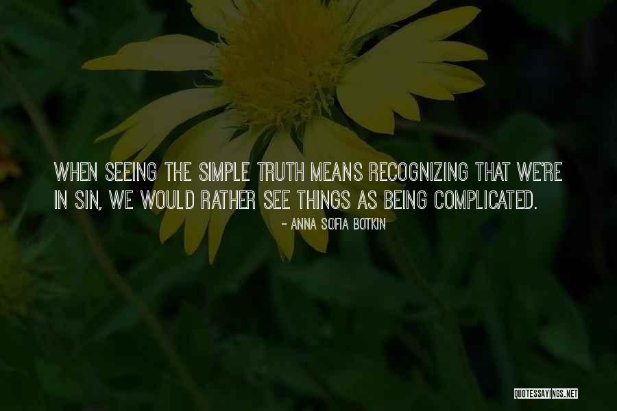 Owsley Bear Tanely Quotes By Anna Sofia Botkin Owsley Bear Tanely Quotes By Anna Sofia Botkin