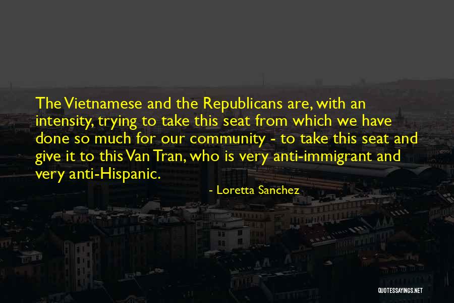 Owsley Bear Tanely Quotes By Loretta Sanchez Owsley Bear Tanely Quotes By Loretta Sanchez