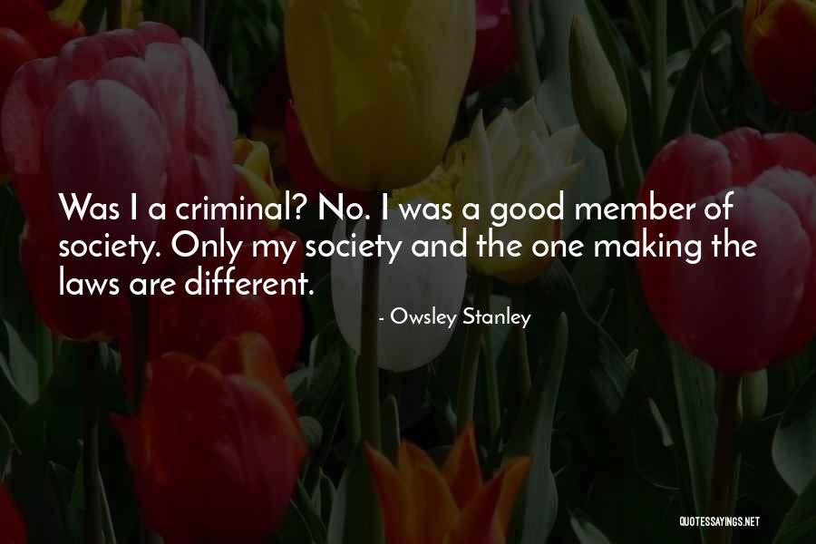 Owsley Stanley Quotes 1594566