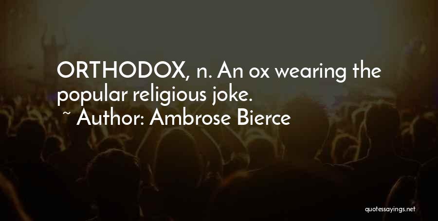 Ox Quotes By Ambrose Bierce