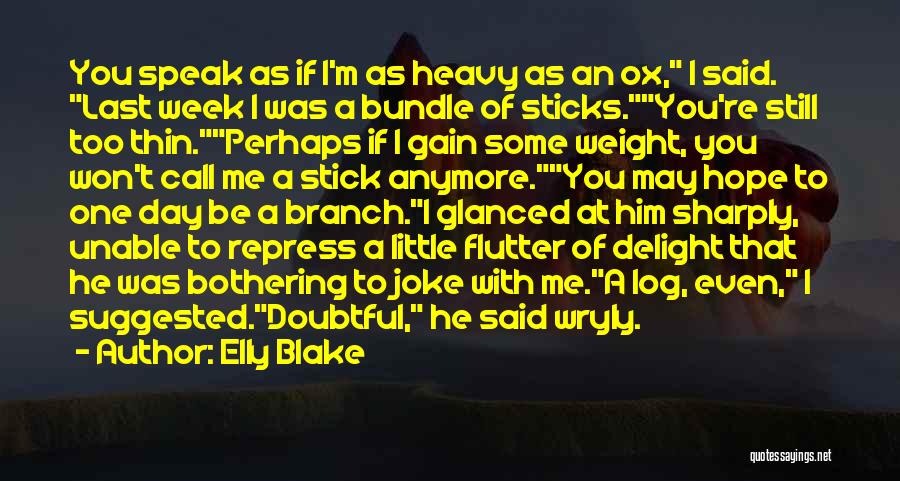 Ox Quotes By Elly Blake