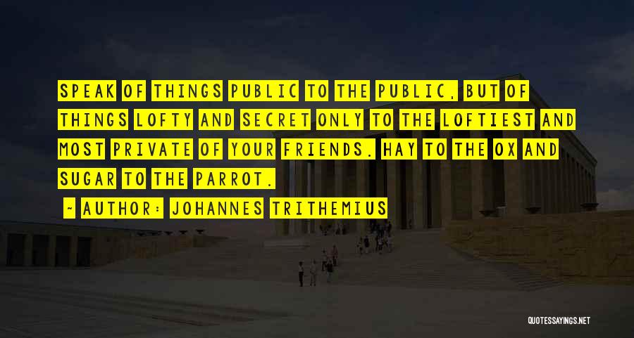 Ox Quotes By Johannes Trithemius